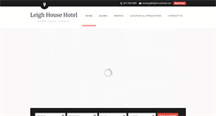 Desktop Screenshot of leighhousehotel.com